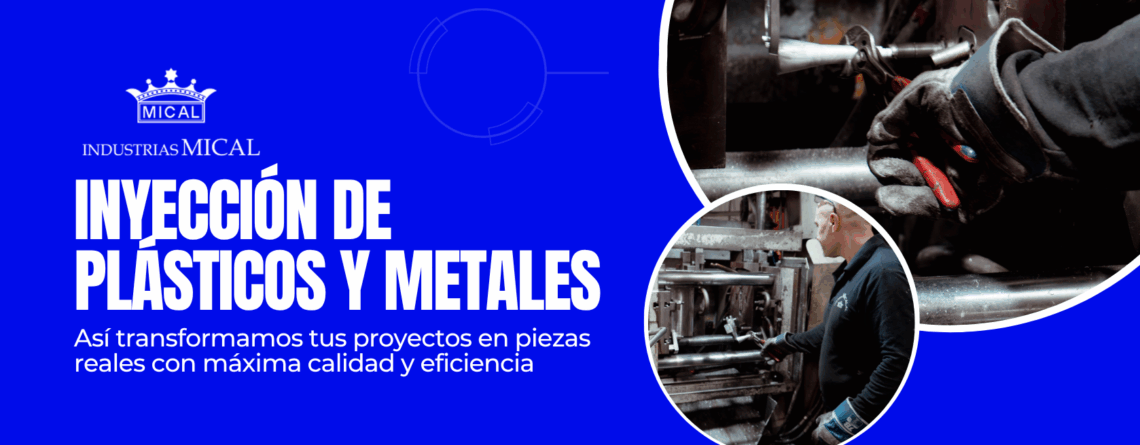 Inyección de metales y plásticos